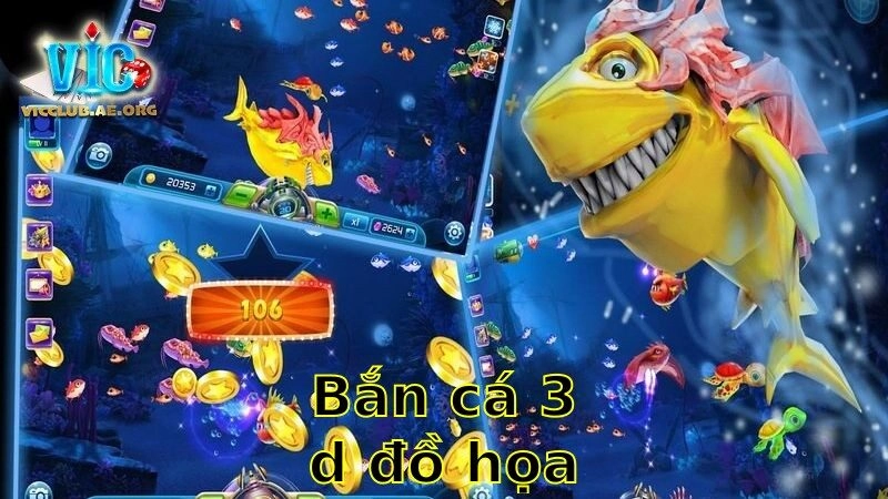 Bắn Cá 3D Đồ Họa Đẹp 2025 – Hòa Mình Vào Thế Giới 3D Sống Động